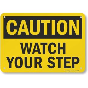 SmartSign "Caution - Watch Your Step" Sign | 10" x 14" Aluminum