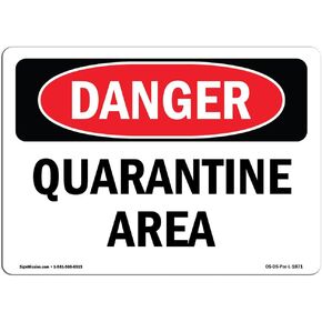 OSHA Danger Sign - Quarantine Area | Rigid Plastic Sign | Protect Your Business, Construction Site, Warehouse & Shop Area | Made in The USA