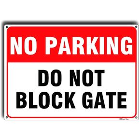 No Parking Do Not Block Gate Sign Reflective Signs 14 X 10 inch Rust Free 40 Mil Aluminum Sign UV Protected