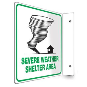 Accuform PSP252 Projection Sign 90D, "Severe Weather SHELTER Area", 8" x 8" Panel, 0.10" Thick High-Impact Plastic, Pre-Drilled Mounting Holes, Green/Black on White