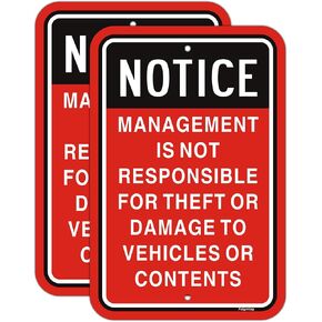 Notice Management is Not Responsible for Theft or Damage to Vehicles Contents Sign 18 x 12 Inches Not Responsible Parking Sign Rust Free Aluminum, Easy Mounting, Weatherproof, 2 Pack
