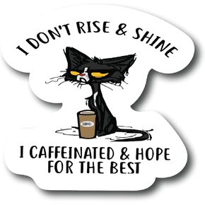 2 Pack I Don't Rise and Shine Most Days, I Just Caffeinate and Hope for The Best. 4. Inch Sticker Vinyl Decal Wall Laptop Window Car Bumper Sticker |PS799|