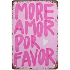 Pink Maximalist Tin Sign More Amor Por Favor Wall Art Modern Eclectic Pink Wall Art Love Quote Art Pink Retro Metal Tin Sign Vintage Aluminum Sign For Home Coffee Wall Decor 8x12 Inch