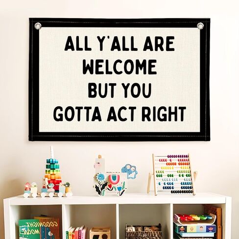 Vintage Wall Decor Flags for Room,All Y'all Are Welcome But You Gotta Act Right Banner for Home Retro Bedroom Kids Room Playroom Decor Wall Hanging Banner Flag,30x20 Inch in Saudi Arabia