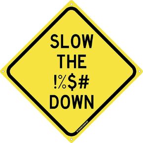 Slow The !%$# Down 12" x 12" Funny Tin Road Sign Funny Tin Road Sign Driver and Motorist Alert Protect Neighborhood Children Rude Traffic Plaque Home Decor
