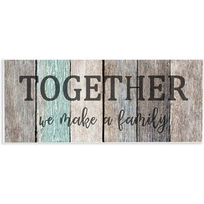 Stupell Industries Together We Make a Family Quote Rustic Sign Home Text, Designed by Kim Allen Art, 7 x 17, Wall Plaque