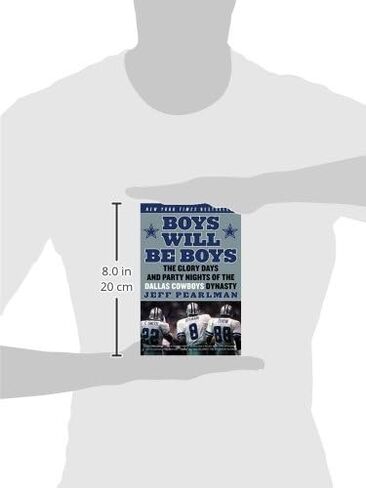 Boys Will Be Boys: The Glory Days and Party Nights of the Dallas Cowboys Dynasty in Saudi Arabia