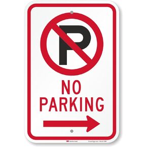 SmartSign 18 x 12 inch “No Parking" Sign with Right Arrow, 63 mil Aluminum, 3M Laminated Engineer Grade Reflective Material, Red, Black and White, Made in USA