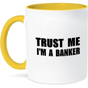 3dRose Trust me Im a Banker Fun Humor Funny Job Bank Work Gift, Yellow Mug, 11 oz