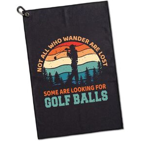 Not All Who Wander are Lost Printed Microfiber Golf Towel, Funny Golf Towel Gifts and Golf Accessories for Men Women Dad Mom Grandpa, Fathers Day Birthday Gift for Golf Lover