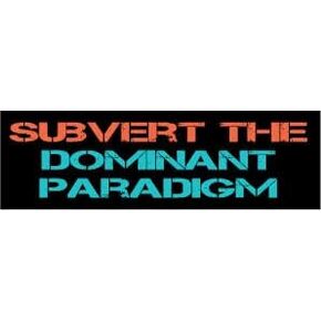 Gear Tatz - Subvert The Dominant Paradigm - Political Bumper Sticker - 3 x 10 inches - Professionally Made in The USA (Vinyl,X1)