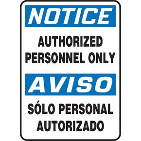 Accuform SBMADC801VP Plastic Spanish Bilingual Sign, "Notice Authorized Personnel ONLY/Aviso Solo Personal AUTORIZADO", 14" Length x 10" Width x 0.055" Thickness, Blue/Black on White