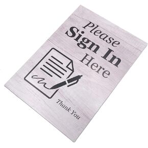 Please Sign In Here Sign/Notice - Freestanding with 2 Black Plastic Feet or Adhesive (Black Feet)