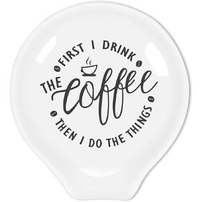 Funny Coffee Quote First I Drink The Coffee Then I Do The Things Ceramic Coffee Spoon Holder-Coffee Spoon Rest -Coffee Station Decor Coffee Bar Accessories-Coffee Lovers Gift for Women and Men