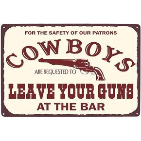 ARTCLUB Cowboys Leave Your Guns At The Bar, Metal Tin Sign Wall Decor