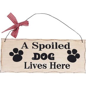 Wood Dog Sign Decor Dog Lover Sign, Hanging Pet Sign for Home Decor, Decorative Plaque Funny Dog Sign with Saying A Spoiled Dog Lives Here, Dog Wall Art Puppy Sign Dog Lover Gift 4X10in (Dog Sign)