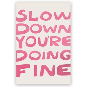 Daily Reminder Positive Canvas green Wall Art Affirmations green Wall Decor Slow Down You're Doing Fine Dorm Wall Decor maximalist aesthetic posters dorm wall decor 8x12inch Unframed