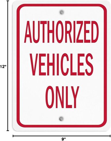 Aluminum Vertical Metal Sign Multiple Sizes Authorized Vehicles Only Red Parking Lot with Border Weatherproof Street 9x12Inches in Saudi Arabia