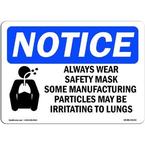 OSHA Notice Sign - Always Wear Safety Mask Some | Aluminum Sign | Protect Your Business, Construction Site, Warehouse & Shop Area | Made in The USA