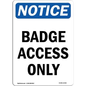 OSHA Notice Sign - Badge Access Only | Rigid Plastic Sign | Protect Your Business, Construction Site, Warehouse & Shop Area | Made in The USA