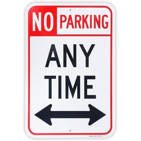 Large No Parking Anytime Sign with Arrows Sign, 18" x 12" .040 Rust Free Aluminum – Reflective, UV Protected and Weatherproof