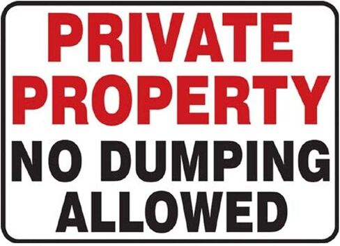 Accuform "Private Property NO Dumping Allowed" Sign, 10" x 14", Adhesive Vinyl, 10" x 14", Red/Black on White, MATR979VS in Saudi Arabia