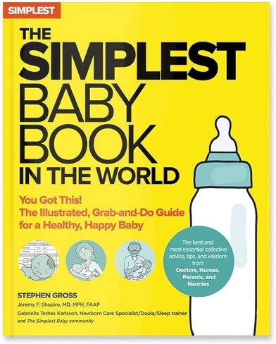 The Simplest Baby Book in the World: The Illustrated, Grab-and-Do Guide for a Healthy, Happy Baby in Saudi Arabia