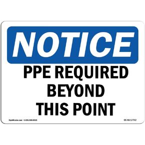 OSHA Notice Sign - PPE Required Beyond This Point | Aluminum Sign | Protect Your Business, Construction Site, Warehouse & Shop Area | Made in the USA, 24" X 18" Aluminum