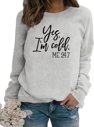 QYZ-Top Yes I'm Cold Me 24:7 Sweatshirt Women's Funny Long Sleeve Letter Printed Lightweight Fleece Graphic Pullover Tops in Kuwait