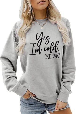 QYZ-Top Yes I'm Cold Me 24:7 Sweatshirt Women's Funny Long Sleeve Letter Printed Lightweight Fleece Graphic Pullover Tops in Kuwait