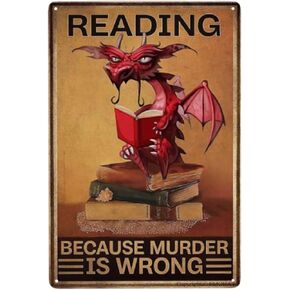 EMOHAT Dragon Funny Metal Tin Sign Reading Because Murder Is Wrong Retro Tin Sign Library Cafe Wall Decor Bar Club Metal Plaque 8x12 Inches