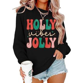 LLHXRUI Holly Jolly Vibes Christmas Sweatshirt Women Trendy Christmas Shirts Long Sleeve Holly Vibes Jolly Xmas Pullover Top