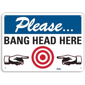 PetKa Signs and Graphics PKFO-0012-NA_10x7 "Bang Head Here" Aluminum Sign, 10" x 7"