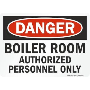SmartSign 5 x 7 inch “Danger - Boiler Room, Authorized Personnel Only" OSHA Label, 3 mil Laminated Adhesive Polyester, Red, Black and White