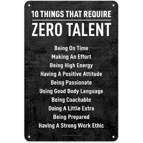 BEKUGART 10 Things That Require Zero Talent - Motivational Metal Wall Art - Inspirational Poster for Home, Classroom, Bedroom, Gym - 8x12 in