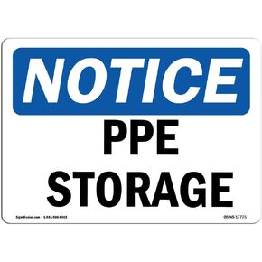 OSHA Notice Sign - PPE Storage | Rigid Plastic Sign | Protect Your Business, Construction Site, Warehouse & Shop Area | Made in The USA