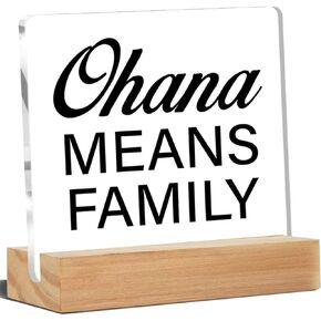 Family Desk Sign Ohana Means Family Clear Desk Decorative Sign Family Acrylic Plaque with Wooden Stand Decor for Living Room