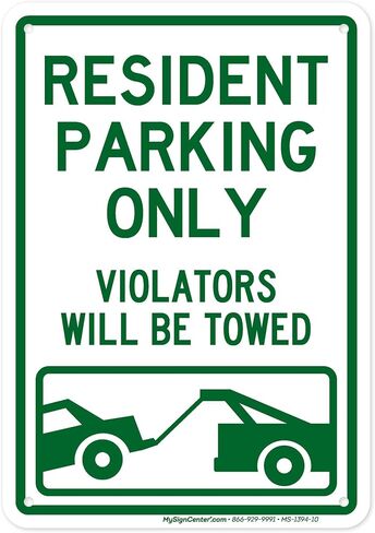 Resident Parking Only Violators Will Be Towed Sign, 10x14 Inches, Rust Free .040 Aluminum, Fade Resistant, Made in USA by My Sign Center in Saudi Arabia
