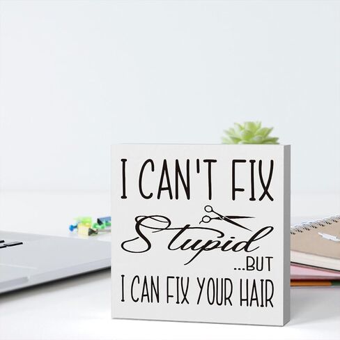 Funny Hairstylist Gifts for Women men Appreciation Gifts for Hairstylist Salon Decor for Hair Stylist Hairstylist Gift ideas I Can't Fix Stupid But I Can Fix Your Hair Sign 5 X 5 Inch in Kuwait
