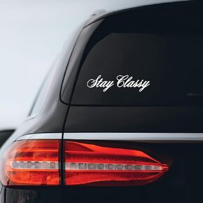Stay Classy Script Sticker Decal Notebook Car Laptop 6" x 1.5" (White)