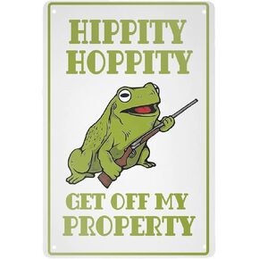 HERYNLRN Metal Tin Sign Vintage Style Hippity Hoppity Get Off My Property Frog No Tresspassing Metal Sign Home Bar Decor Cafe Bar Restaurant Shop 8 X 12 INCH