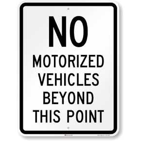 SmartSign 24 x 18 inch “No Motorized Vehicles Beyond This Point" Metal Sign, 80 mil Aluminum, 3M Laminated Engineer Grade Reflective Material, Black and White
