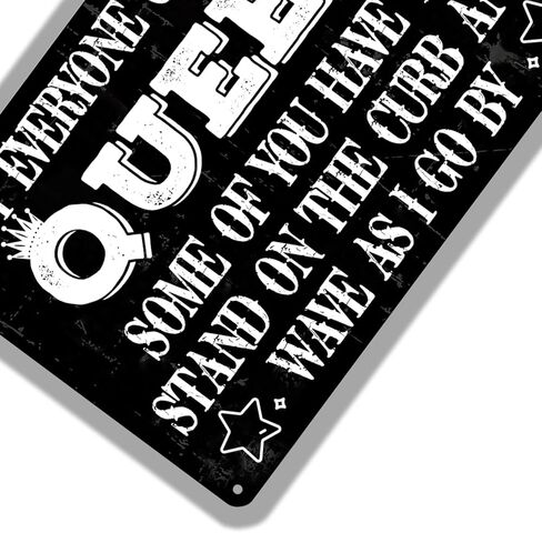 Not Everyone Can Be the Queen Some Of You Have To Stand On the Curb Metal Tin Signs Funny Vintage Tin Sign Wall Art Decor Iron Poster for Home Farmhouse Bar Cafe Pub Garage Man Cave Gifts 12 x 8 Inch in Saudi Arabia