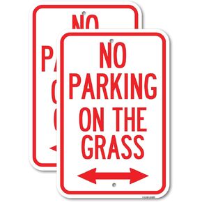 (2 Pack) No Parking on the Grass (With Bidirectional Arrow | 12" X 18" Heavy-Gauge Aluminum Sign | Rust Free Aluminum, Weather Resistant, Waterproof, Fade Resistant, 2 Pre-drilled Holes