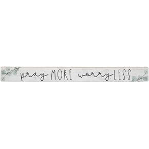 Simply Said, INC Talking Sticks Inspirational Sign - Pray More, Worry Less - 16 x 1.5 inch Wood Sign - Inspirational Signs for Home - Faith Decor - Made in USA - TLK1361
