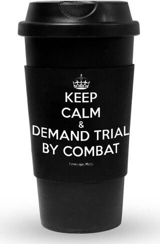 Funny Guy Mugs Keep Calm & Demand Trial By Combat Travel Tumbler With Removable Insulated Silicone Sleeve, Black, 16-Ounce in Saudi Arabia
