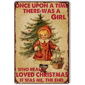 Bar Tin Sign Once Upon A Time There Was A Girl Who Really Loved Christmas It Was Me The End Pub Diner Cafe Wall Decor Home Decor Art 8.00"x12.00"