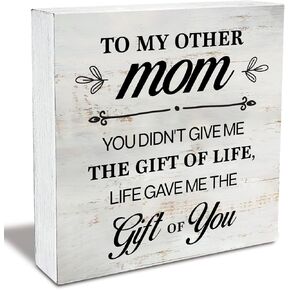 Mom Quote to My Other Mom Life Gave Me the Gift of You Wood Box Sign Rustic Wooden Box Sign Farmhouse Home Desk Shelf Decor, Stepmother Bonus Mom's Gift (5 X 5 Inch)