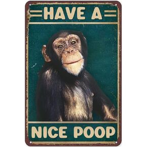 Tin Sign Monkey Have A Nice Poop Bathroom Restroom Wall Metal Tin Sign Man Cave Bar Decoration Retro Funny Decor Sign for Game Cafes Pub Beer Club Wall Home Decor 8x12 Inch