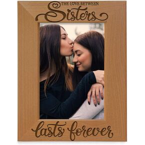 KATE POSH The Love between Sisters Lasts Forever Engraved Natural Wood Picture Frame. Best Friends, Maid of Honor, Matron of Honor, Bridesmaids Gifts. (4x6-Horizontal)